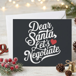 Dear Santa Let's Negotiate Funny Christmas Gift  Holiday Card