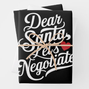 Dear Santa Let's Negotiate Funny Christmas Gift Wrapping Paper Sheet