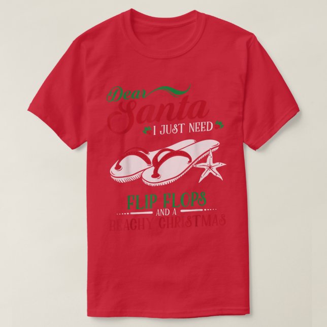 Dear Santa Letter Christmas Flip Flops Beach Fun  T-Shirt (Design Front)