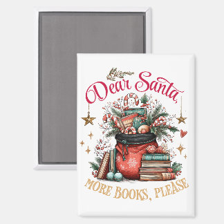 Dear Santa, More Books Please Magnet
