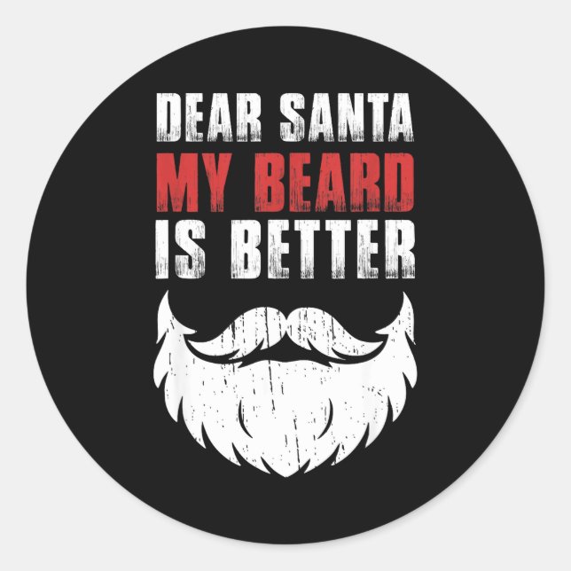 Dear Santa My Beard Is Better Funny Christmas Bear Classic Round Sticker (Front)
