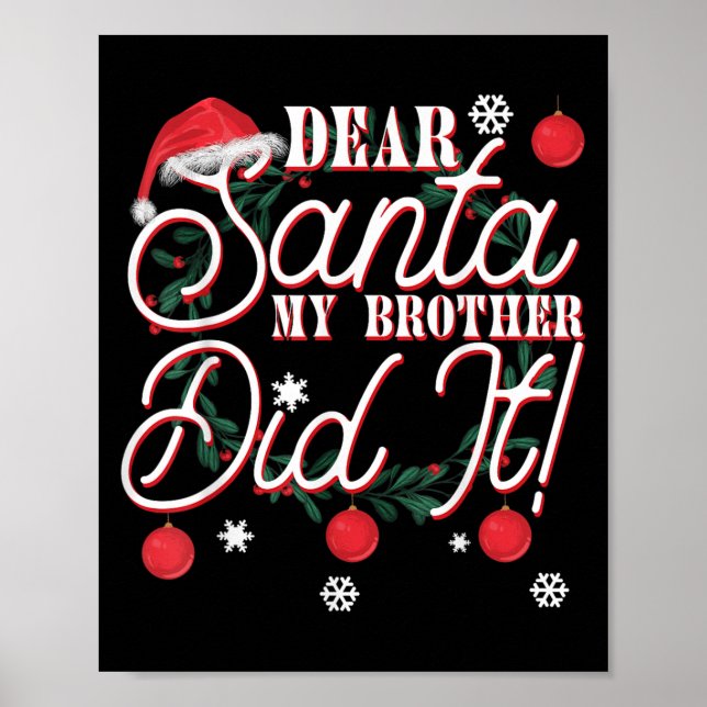 Dear Santa My Brother Did It Brothers  Poster (Front)