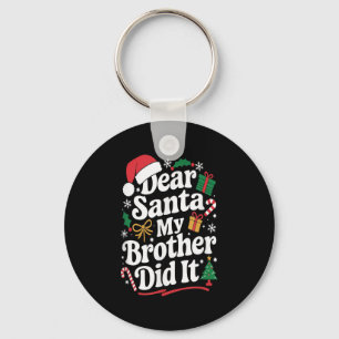 Dear Santa My Brother Did It Christmas Humour Key Ring