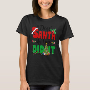 Dear Santa My Brother Did It  Christmas Pajama Rei T-Shirt