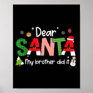 Dear Santa My Brother Did It Christmas Pjs Family Poster