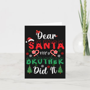 Dear Santa My Brother Did It Fun Christmas Pajama  Card