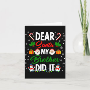 Dear Santa My Brother Did It Funny Christmas Boys  Card