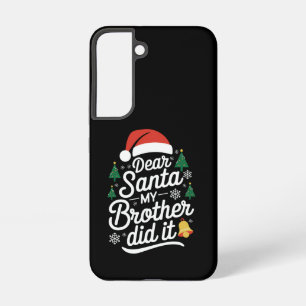 Dear Santa My Brother Did It Funny Christmas Samsung Galaxy Case