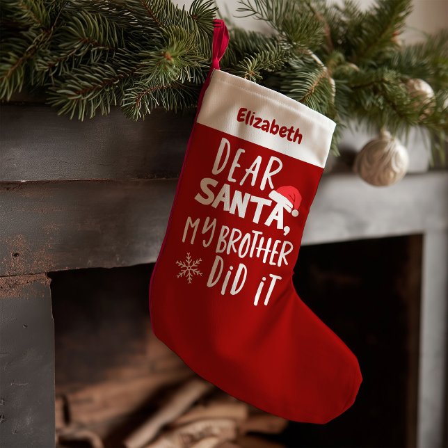 Dear Santa My Brother Did It Funny Christmas Small Christmas Stocking (Creator Uploaded)