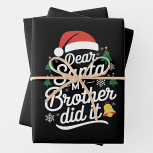 Dear Santa My Brother Did It Funny Christmas Wrapping Paper Sheet