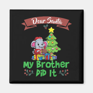 Dear Santa My Brother Did It Siblings Christmas  Magnet