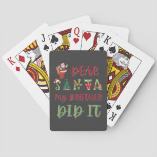 Dear Santa My Brother Did It Xmas Sibling Humour Playing Cards