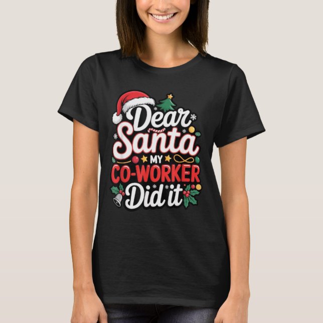 Dear Santa My Co-worker Did It Funny Christmas Cow T-Shirt (Front)
