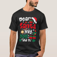 Dear Santa My Dog Did It Funny Christmas Pajama