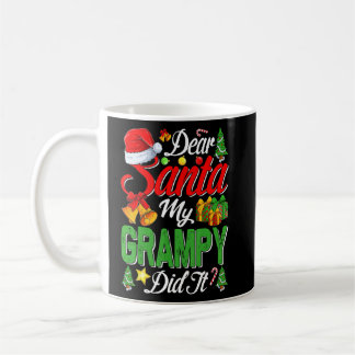 Dear Santa My Grampy Did It Christmas Xmas Family Coffee Mug