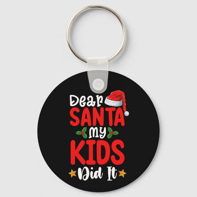 Dear Santa My Kids Did It Christmas Dad Mum Key Ring (Front)