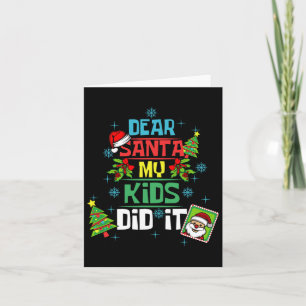 Dear Santa My Kids Did It Xmas Mum Dad Family Card