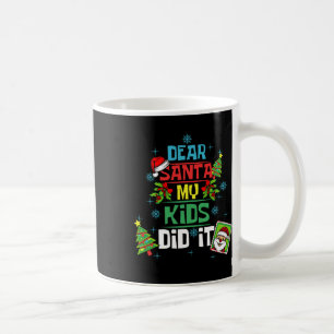 Dear Santa My Kids Did It Xmas Mum Dad Family Coffee Mug