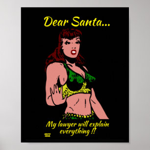 DEAR SANTA.. MY LAWYER WILL... funny christmas Poster