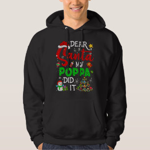 Dear Santa My Poppa Did It Christmas Matching Hoodie