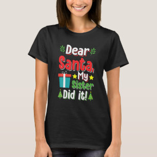 Dear Santa My Sister Did It Christmas Boys Kids T-Shirt