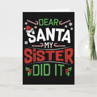 Dear Santa My Sister Did It Funny Siblings Christm Card