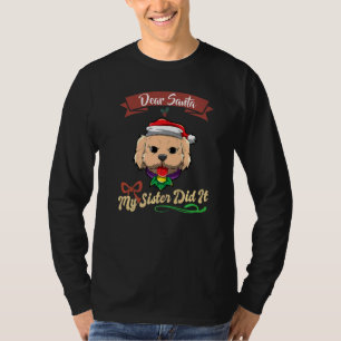 Dear Santa My Sister Did It Siblings Christmas Pre T-Shirt