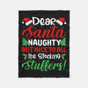 Dear Santa Naughty But Nice To All The Stocking St Fleece Blanket