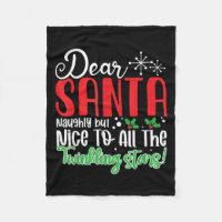 Dear Santa Naughty But Nice To All The Twinkling S