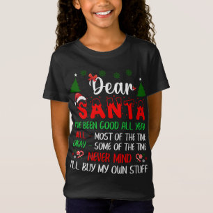 Dear Santa Never Mind I'll Buy My Own Stuff Funny  T-Shirt