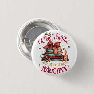 Dear Santa, Only My Books Were Naughty 3 Cm Round Badge
