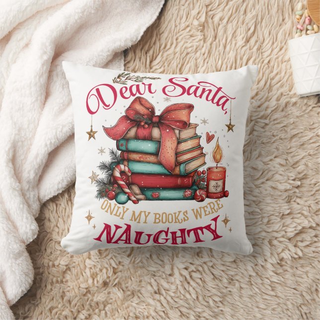 Dear Santa, Only My Books Were Naughty  Cushion (Blanket)