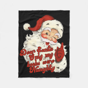 Dear Santa Only My Books Were Naughty  Fleece Blanket