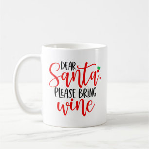 Dear Santa Please Bring Wine-56564 Coffee Mug