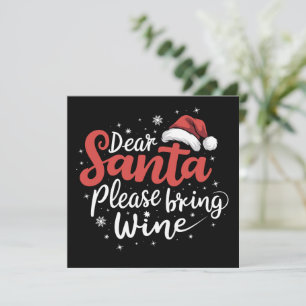 Dear Santa Please Bring Wine Christmas Drinking  Holiday Card