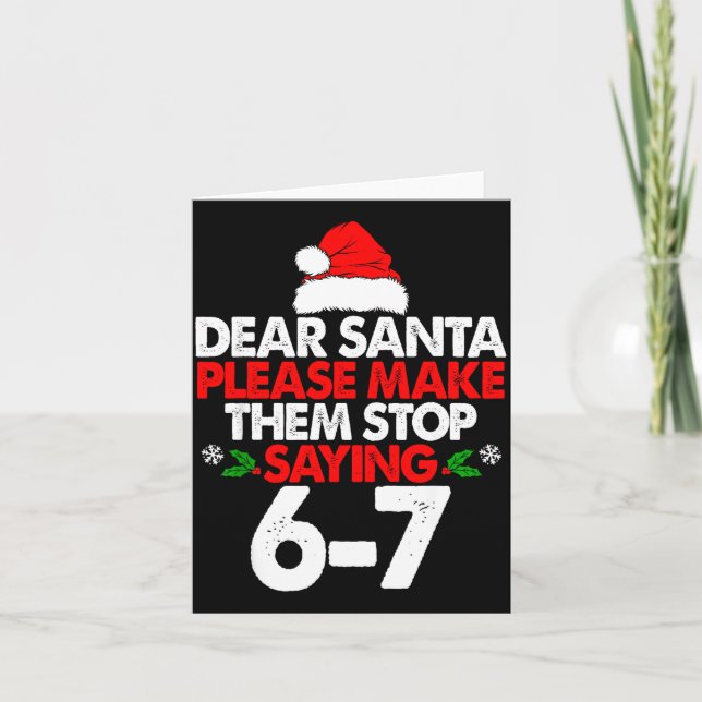Dear Santa Please Make Them 67 Funny Christmas Six Card (Front)