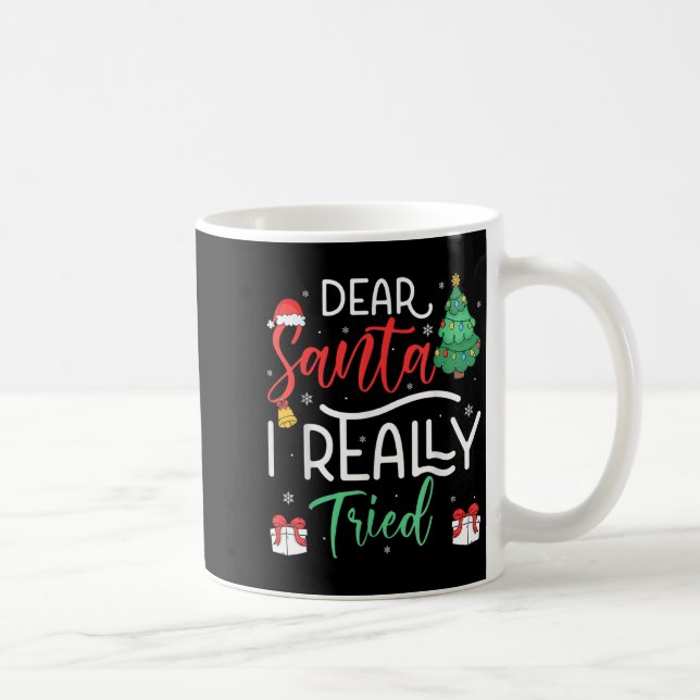 Dear Santa Really Tried Snowflake Present Christma Coffee Mug (Right)