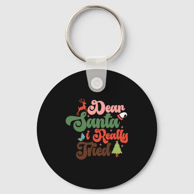 Dear Santa Retro Groovy Christmas Holidays T Shirt Key Ring (Front)