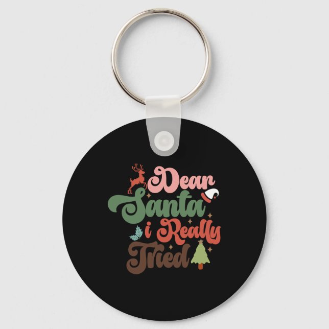 Dear Santa Retro Groovy Christmas Holidays T Shirt Key Ring (Front)