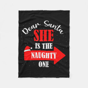 Dear Santa She Is The Naughty One Christmas Couple Fleece Blanket