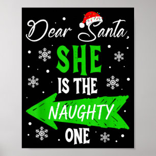 Dear Santa She Is The Naughty One Christmas Couple Poster