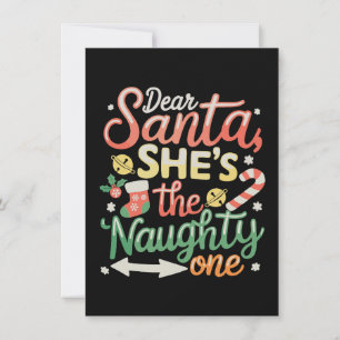 Dear Santa She Is The Naughty One Funny Xmas Holiday Card