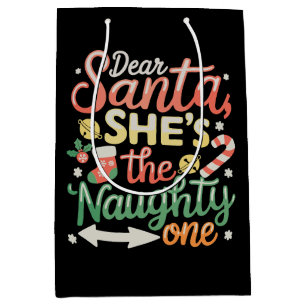 Dear Santa She Is The Naughty One Funny Xmas Medium Gift Bag