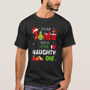 Dear Santa She Is The Naughty One Matching Couples T-Shirt