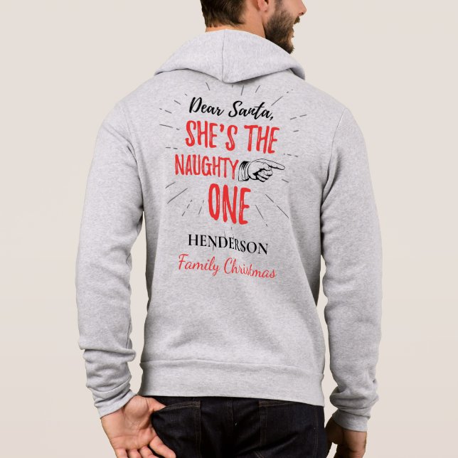 Dear Santa She's The Naughty One Christmas Family Hoodie (Back)