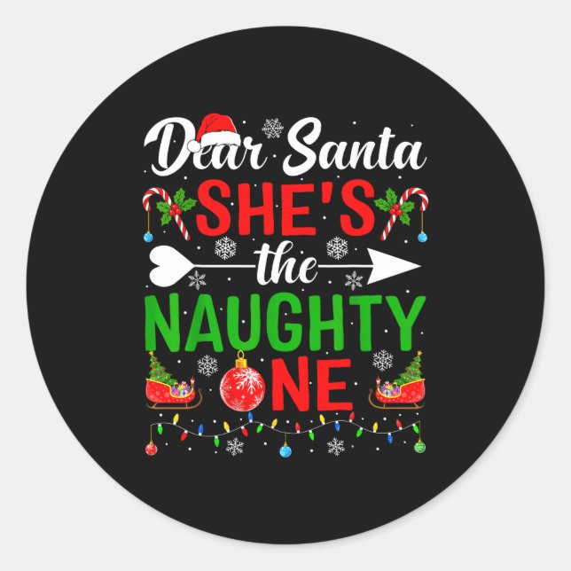 Dear Santa She's The Naughty One Couples Christmas Classic Round Sticker (Front)