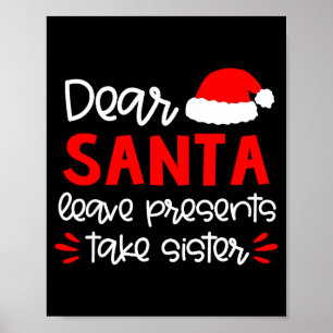 Dear Santa Shirt Siblings Matching Family Christma Poster