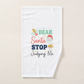 Dear Santa Stop Judging Me Christmas Mushroom Holl Hand Towel