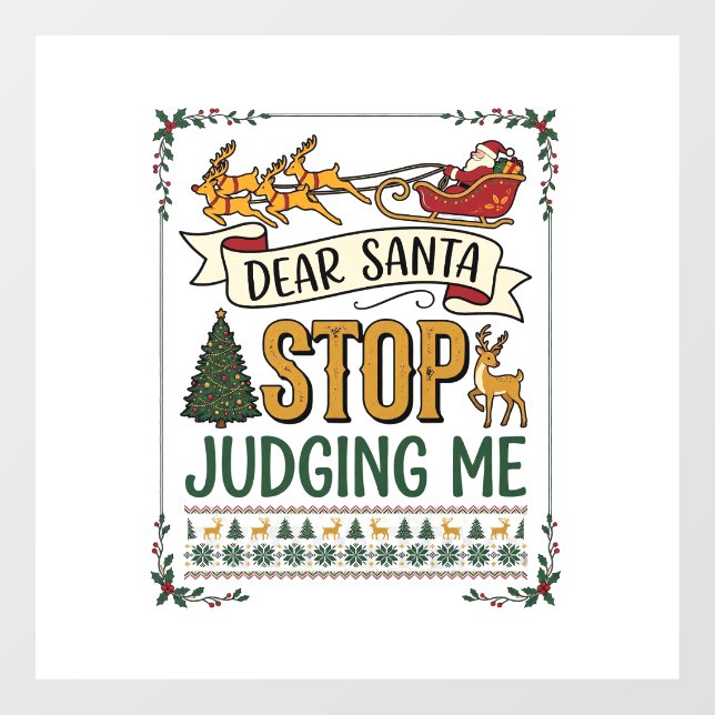 Dear Santa Stop Judging Me Christmas Reindeer Tree (Sheet)