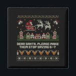 Dear Santa Stop Saying 6-7 Funny Ugly Christmas Sw Magnet<br><div class="desc">Dear Santa Stop Saying 6-7 Funny Ugly Christmas Sweater</div>